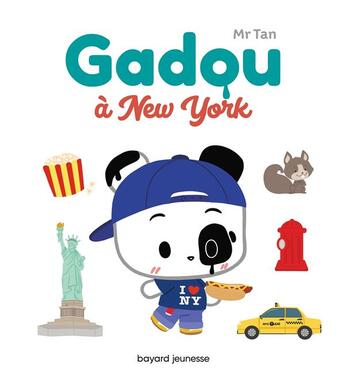 Couverture du livre « Gadou à New York » de Mr Tan aux éditions Bayard Jeunesse