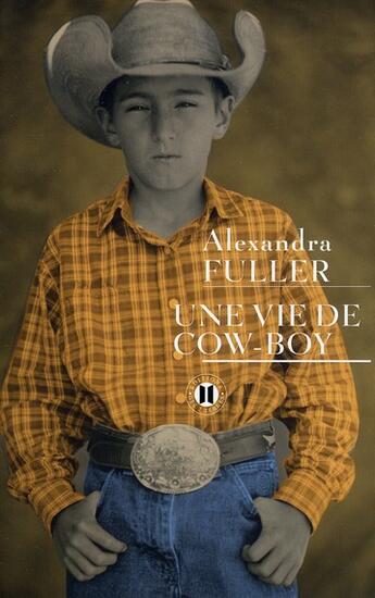 Couverture du livre « Une vie de cow-boy ; la légende de Colton H. Bryant » de Fuller-A aux éditions Des Deux Terres