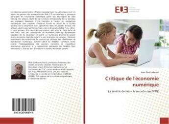 Couverture du livre « Critique de l'economie numerique » de Jean-Paul Lafrance aux éditions Editions Universitaires Europeennes