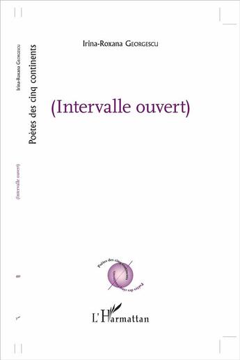 Couverture du livre « Intervalle ouvert » de Irina-Roxana Georgescu aux éditions L'harmattan