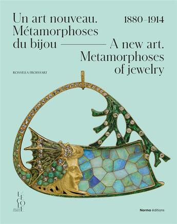 Couverture du livre « Les metamorphoses du bijou, 1880-1914 » de Guerif/Paradis aux éditions Norma