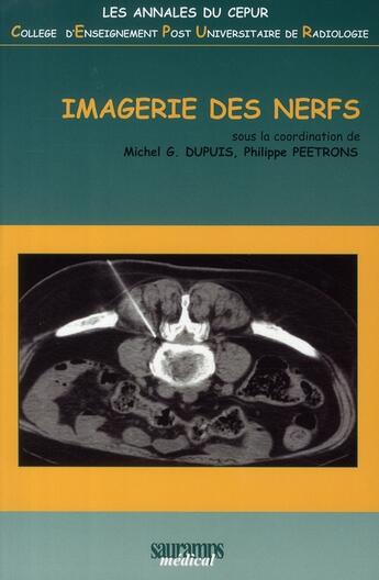 Couverture du livre « Imagerie des nerfs » de Peetrons et Dupuis aux éditions Sauramps Medical