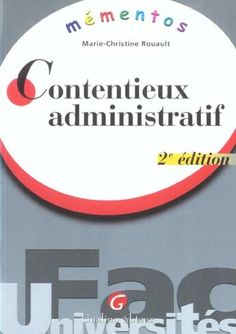 Couverture du livre « Memento contentieux administratif-2e ed. (2e édition) » de Rouault Marie-Christ aux éditions Gualino