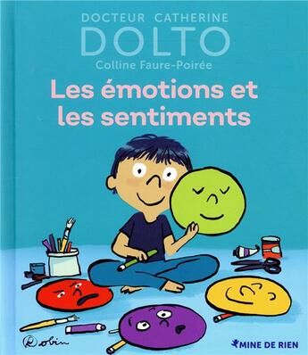 Couverture du livre « Les émotions et les sentiments » de Catherine Dolto et Colline Faure-Poiree aux éditions Gallimard Jeunesse Giboulees
