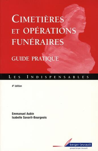 Couverture du livre « Cimetières et opérations funéraires (4e édition) » de Aubin/Savarit aux éditions Berger-levrault