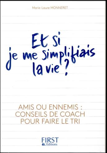 Couverture du livre « Et si je me simplifiais la vie ? » de Marie-Laure Monneret aux éditions First