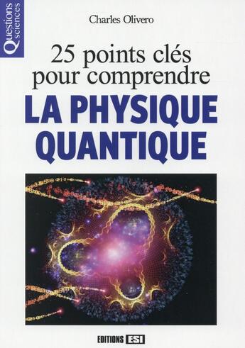 Couverture du livre « 25 points clés pour comprendre la physique quantique » de  aux éditions Editions Esi