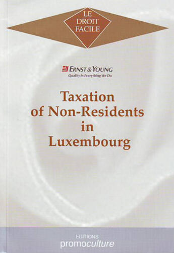 Couverture du livre « Taxation of non-residents in Luxembourg » de Ernst Et Young aux éditions Promoculture