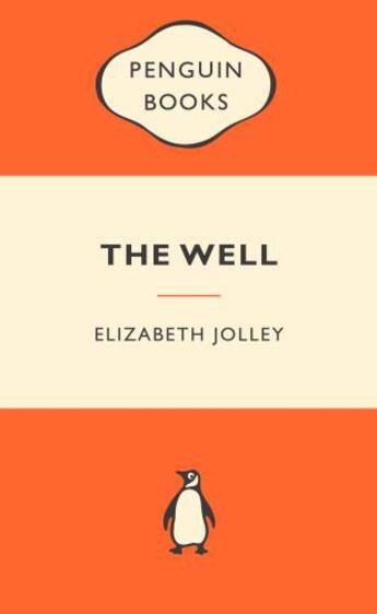 Couverture du livre « The Well: Popular Penguins » de Elizabeth Jolley aux éditions Penguin Books Ltd Digital