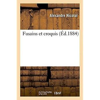 Couverture du livre « Fusains et croquis » de Alexandre Nicolai aux éditions Hachette Bnf