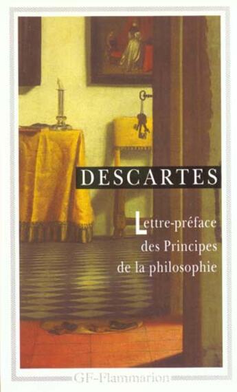 Couverture du livre « Lettre-préface des principes de la philosophie » de Rene Descartes aux éditions Flammarion