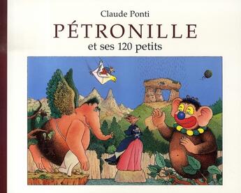 Couverture du livre « Pétronille et ses 120 petits » de Claude Ponti aux éditions Ecole Des Loisirs