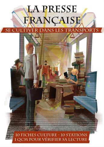 Couverture du livre « La Presse française - Se cultiver dans les transports » de Benoit Colboc aux éditions Epagine