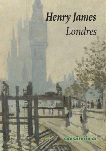 Couverture du livre « Londres » de Henry James aux éditions Casimiro