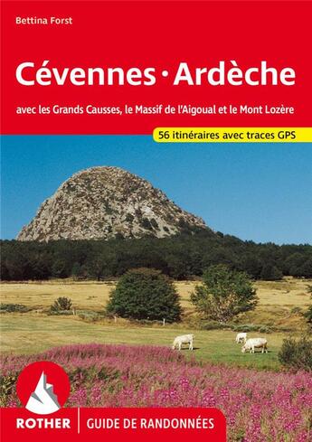 Couverture du livre « Cevennes ardeche (fr) avec grands causses -aigoual » de Bettina Forst aux éditions Rother