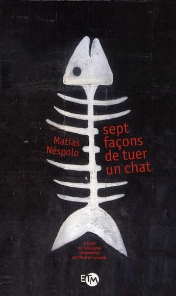 Couverture du livre « Sept façons de tuer un chat » de Matias Nespolo aux éditions Thierry Magnier