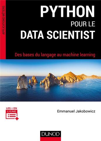 Couverture du livre « Python pour le data scientist ; analyse de données et machine learning » de Emmanuel Jakobowicz aux éditions Dunod