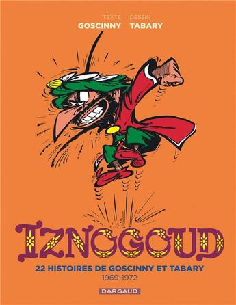 Couverture du livre « Iznogoud : Intégrale vol.2 : Tome 5 à 8 » de Jean Tabary et Rene Goscinny aux éditions Dargaud