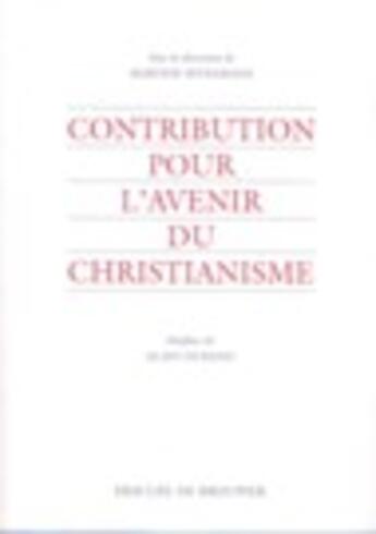 Couverture du livre « Contribution pour l'avenir du christianisme » de Durand/Sevegrand aux éditions Desclee De Brouwer