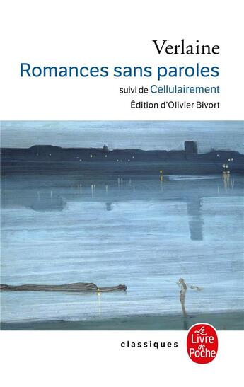 Couverture du livre « Romances sans paroles ; cellulairement » de Paul Verlaine aux éditions Le Livre De Poche
