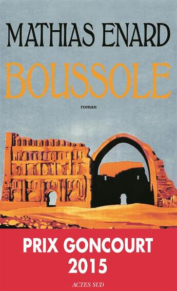 Couverture du livre « Boussole » de Mathias Enard aux éditions Actes Sud