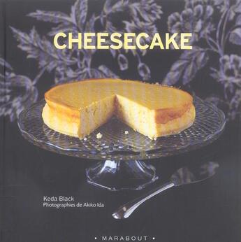 Couverture du livre « Cheesecake » de Black Keda et Akiko Ida aux éditions Marabout