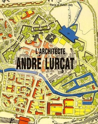 Couverture du livre « L'architecte André Lurcat » de Robert Joly et Pierre Joly aux éditions Picard