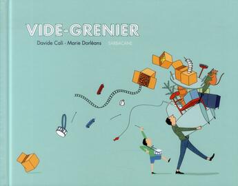 Couverture du livre « Vide-grenier » de Marie Dorleans et Davide Cali aux éditions Sarbacane