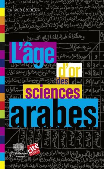 Couverture du livre « L'âge d'or des sciences arabes » de Ahmed Djebbar aux éditions Le Pommier
