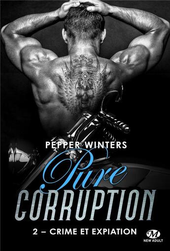 Couverture du livre « Pure corruption Tome 2 : crime et expiation » de Pepper Winters aux éditions Milady