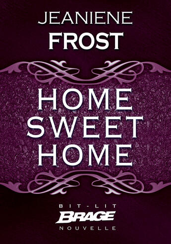 Couverture du livre « Home Sweet Home » de Frost Jeaniene aux éditions Brage