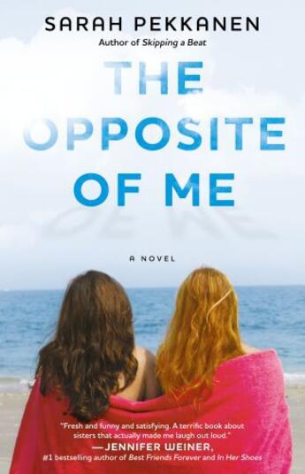 Couverture du livre « The Opposite of Me » de Sarah Pekkanen aux éditions Washington Square Press