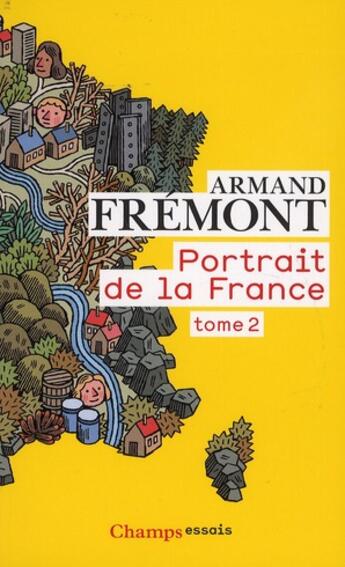 Couverture du livre « Portrait de la France Tome 2 » de Armand Frémont aux éditions Flammarion