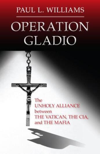 Couverture du livre « Operation Gladio » de Williams Paul L aux éditions Prometheus Books