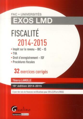 Couverture du livre « Fiscalité ; 2014-2015 » de Thierry Lamulle aux éditions Gualino