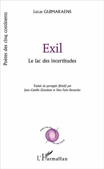 Couverture du livre « Exil ; le lac des incertitudes » de Lucas Guimaraens aux éditions L'harmattan