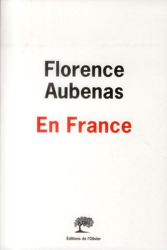 Couverture du livre « En France » de Florence Aubenas aux éditions Editions De L'olivier