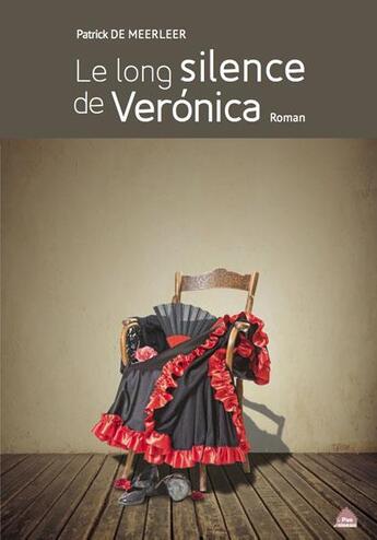 Couverture du livre « Le long silence de Verónica » de Patrick De Meerler aux éditions Le Pas D'oiseau