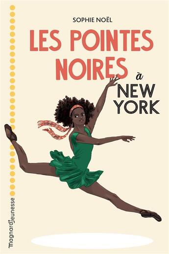 Couverture du livre « Les pointes noires Tome 3 : à New York » de Sophie Noel aux éditions Magnard