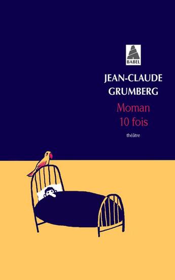 Couverture du livre « Moman 10 fois » de Jean-Claude Grumberg aux éditions Actes Sud