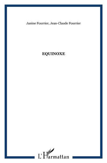Couverture du livre « Equinoxe » de Fourrier aux éditions L'harmattan