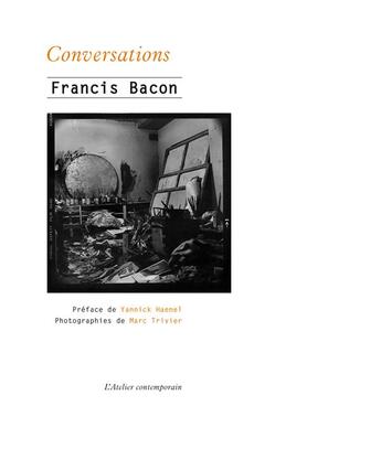 Couverture du livre « Conversations » de Francis Bacon aux éditions Atelier Contemporain