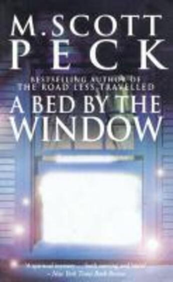 Couverture du livre « A Bed By The Window » de M Scott Peck aux éditions Random House Digital