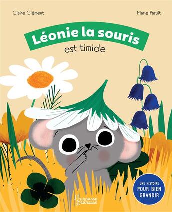 Couverture du livre « Léonie la souris est timide » de Marie Paruit et Claire Clement aux éditions Larousse