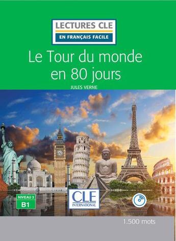 Couverture du livre « Le tour du monde en 80 jours FLE Lecture + Cd audio 2è édition » de Jules Verne aux éditions Cle International
