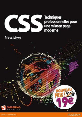 Couverture du livre « CSS ; techniques professionnelles pour mise en page moderne » de Eric-A Meyer aux éditions Pearson