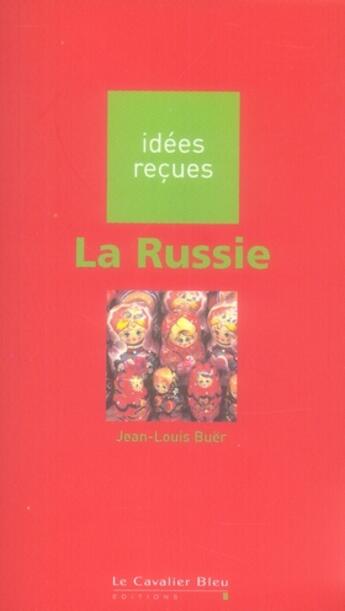 Couverture du livre « La Russie (2e édition) » de Buer J.-L. aux éditions Le Cavalier Bleu