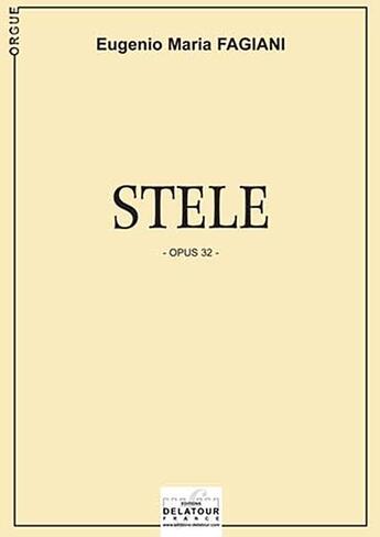 Couverture du livre « Stele pour orgue » de Fagiani Eugenio-Mari aux éditions Delatour