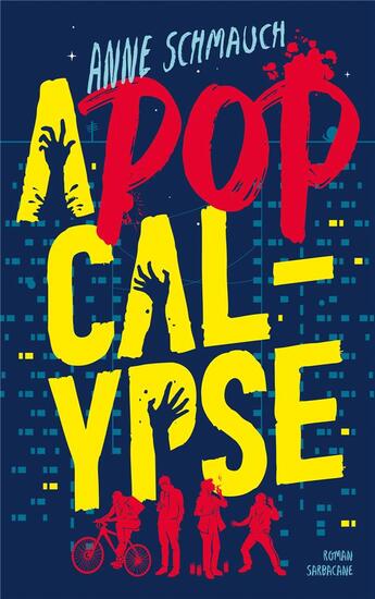 Couverture du livre « A-pop-calypse » de Anne Schmauch aux éditions Sarbacane