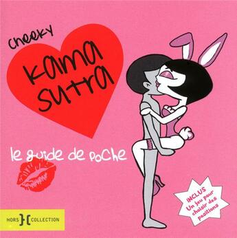 Couverture du livre « Kama Sutra : le guide de poche » de Cheeky Kelly aux éditions Hors Collection